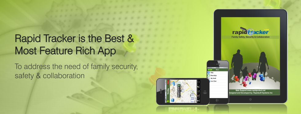 Rapid Tracker is the Best & Most Feature Rich App to address the need of family security,safety & collaboration